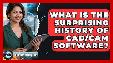 What Is The Surprising History Of CAD/CAM Software? - Industrial Tech Insights