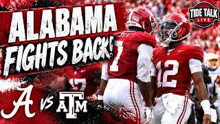 ALABAMA FIGHTS BACK! Instant Reaction to Crimson Tide's WIN Over Texas A&M!
