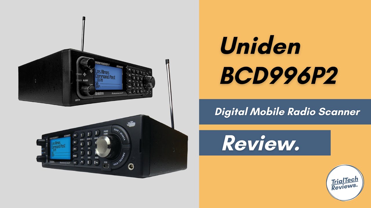 Uniden BCD996P2 Review | Best Digital Mobile Radio Scanner