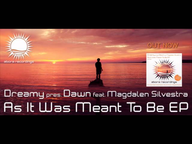 Dawn/Dreamy/Magdalen Silvestra - As It Was Meant To Be