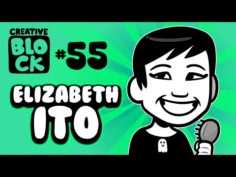 ELIZABETH ITO | CREATIVE BLOCK #55