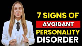 7 Signs of Avoidant Personality Disorder