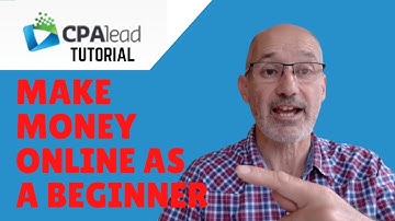 CPALead Tutorial | CPA Marketing For Beginners [ Money Making Online ]