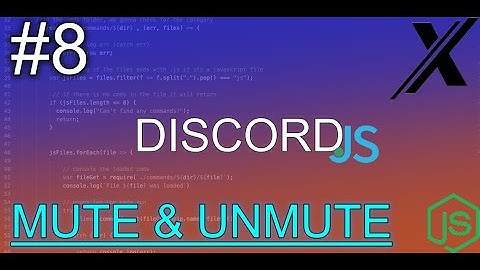 HOW TO MAKE A MUTE AND UNMUTE COMMAND | DISCORD.JS (12) | #8