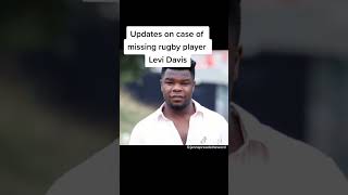 Update on Levi Davis who went missing