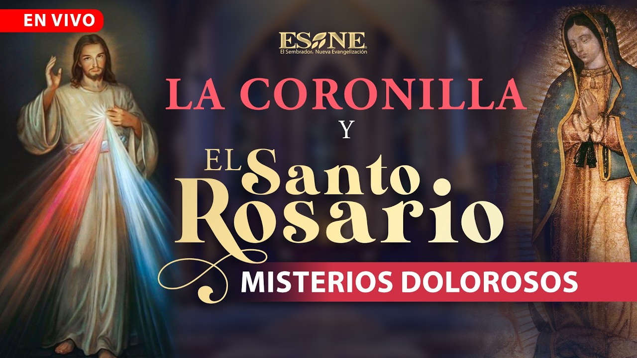 Coronilla a la Divina Misericordia y Santo Rosario: Misterios Dolorosos