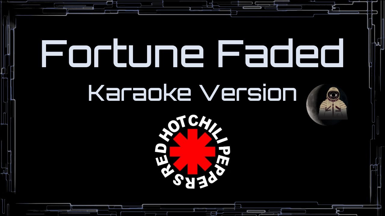 Red Hot Chili Peppers • Fortune Faded (CC Karaoke / Instrumental) [UVR]