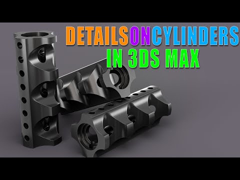 Hard Surface: Details on Cylinders In 3ds Max || N°_256