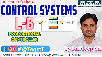 Lec-08 | EE/ECE | Control Systems by Kuldeep Sir- Proportional Controller| LetsCrackTheGATE