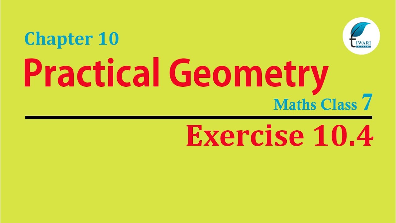 NCERT Solutions for Class 7 Maths Chapter 10 Exercise 10.4 - YouTube