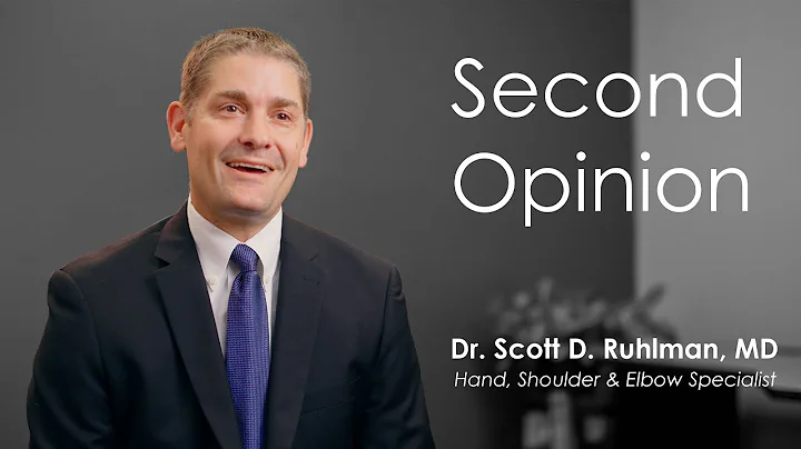 An Orthopedic Surgeon's Perspective on Second Opinion | Dr. Scott D. Ruhlman, M.D.