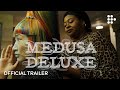 Medusa deluxe  official trailer 2  now streaming