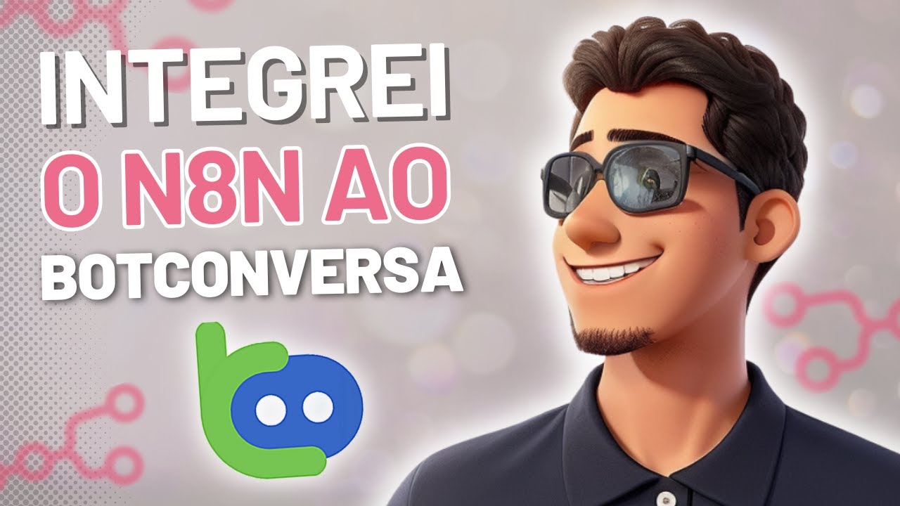 Como INTEGRAR o BOTCONVERSA ao N8N - Obtendo dados do fluxo de conversa ...