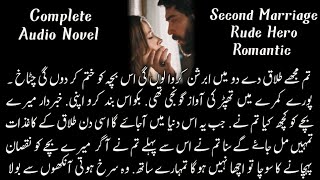 Second Marriage | Force Marriage | Rude Hero | Romantic | Complete Audio Novel