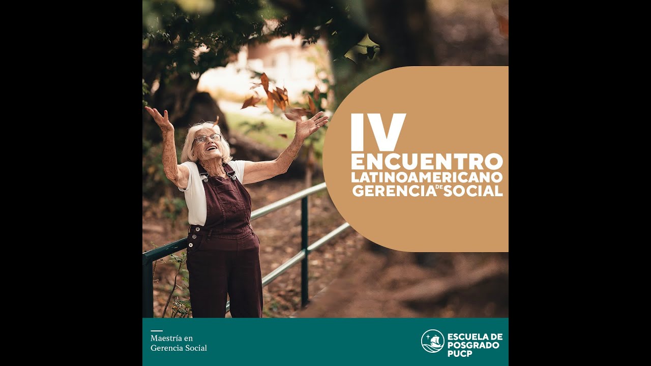 IV Encuentro Latinoamericano de Gerencia Social - PUCP - Parte 2/3