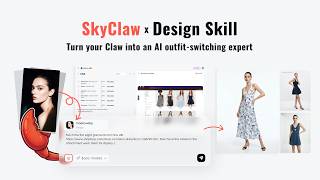 SkyClaw x Design Skill: Turn Your Claw into an AI Outfit-Switching Expert