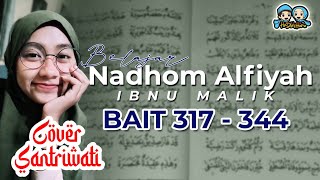 BELAJAR NADHOM ALFIYAH IBNU MALIK | BAIT 317 - 344 ( VIDEO LIRIK ) DIULANG 3 KALI