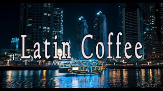 ✅ Latin Coffee Latin Coffee Jazz Latin Coffee Coffee Latin Jazz Latin Coffee Shop