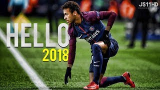 Neymar Junior ● Adele Hello ● Latest Skills & Goals ● 2017/18 |HD