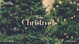 태연 (TAEYEON) - This Christmas Piano Cover chords