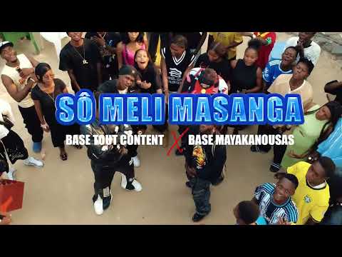 Sô Meli Masanga Faut Bina - Base MayakanousAs x Base Tout Content  (Clip Officiel)
