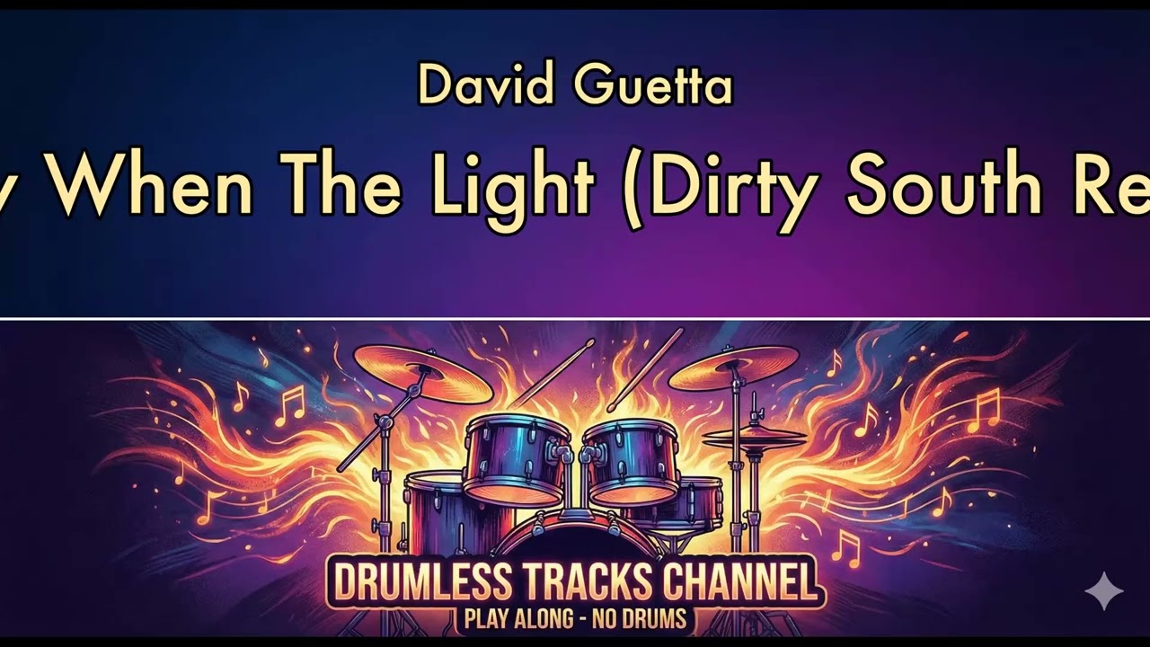 David Guetta - Baby When The Light (Dirty South Remix) - Drumless