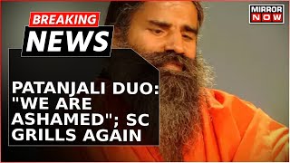 Breaking News | Patanjali Duo Grilled In SC, Offers Unconditional Apology Again | Misleading Ad Case