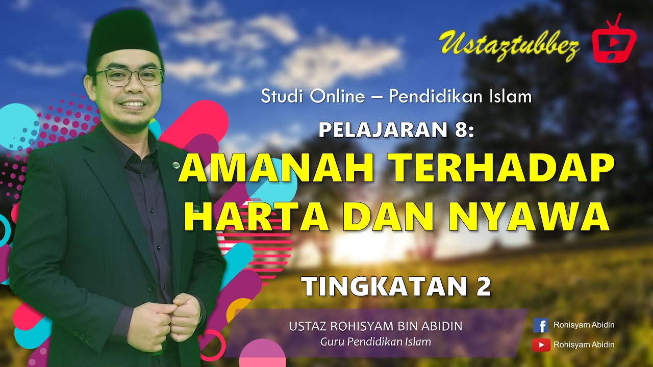 8 | Pendidikan Islam Tingkatan 2 | Amanah Terhadap Harta Dan Nyawa | URA