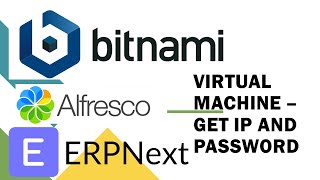 Install Bitnami-Alfresco & ERP Next Install - Retrieve IP and Login Credentials