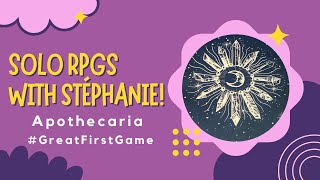 Solo RPGs with Stéphanie - Apothecaria