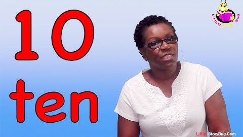 Number 10 Song for kids - LittleStoryBug