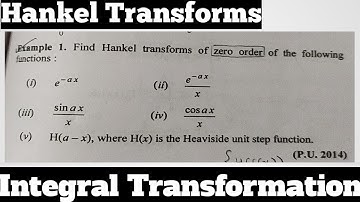 5. Zero Order - Hankel Transforms - Most Important Example#1 - Complete Concept