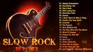 Scorpions, U2, Led Zeppelin, Bon Jovi, Aerosmith, Eagles - Greatest Slow Rock Ballads 80s, 90s