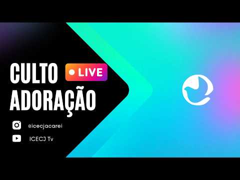 Culto de Adoração - AO VIVO 🔴 17/05/2026