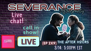 Severance Afterparty LIVE | Season 2 Episode 9: The After Hours