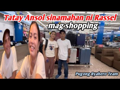 TATAY ANSOL NAG SHOPPING KASAMA SI RASSEL 