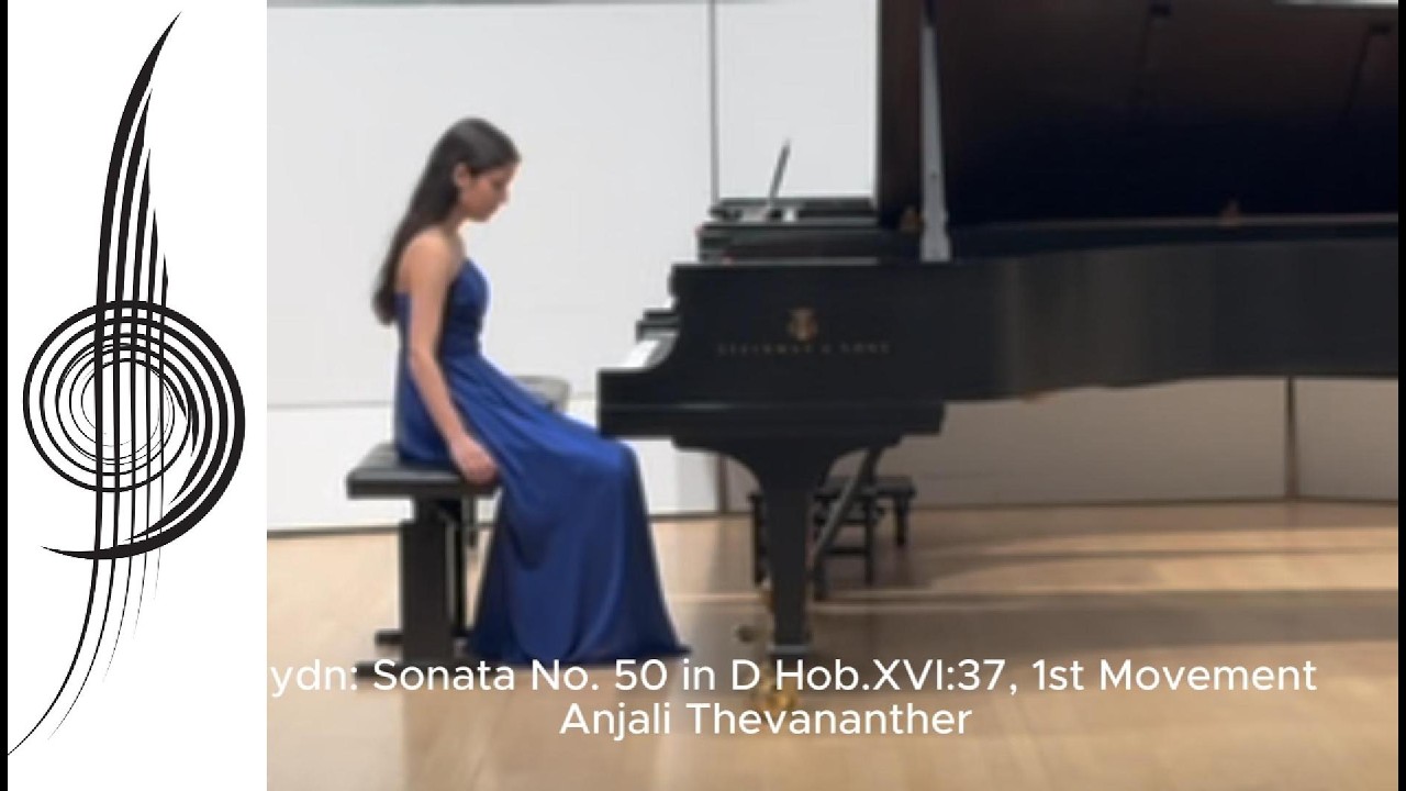 Anjali Thevananther played Haydn Piano Sonata in D major, Hob. XVI:37, 1st Movement