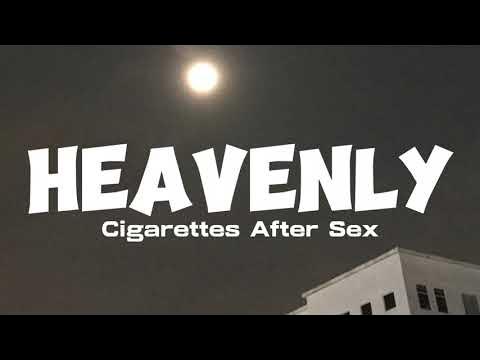 Cigarettes after sex - heavenly #cigarettes #foryou #lytics