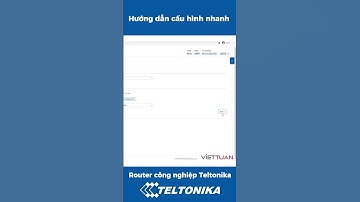 Hướng dẫn cấu hình nhanh Router Wifi công nghiệp Teltonika #viettuans #teltonika