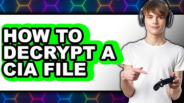 How to Decrypt a Cia File - Full Guide