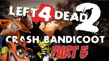 Modded Left 4 Dead 2 w/TM_GuNsLinGeR, DekoDaGeko & ChufnCo - Crash Bandicoot Map - Part 5