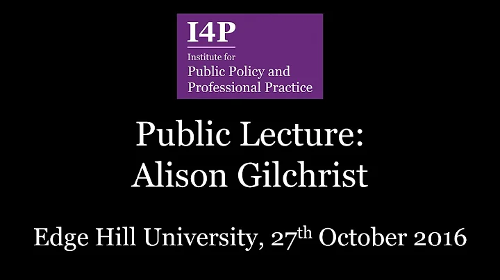 I4P Lecture Series - Alison Gilchrist - informal a...