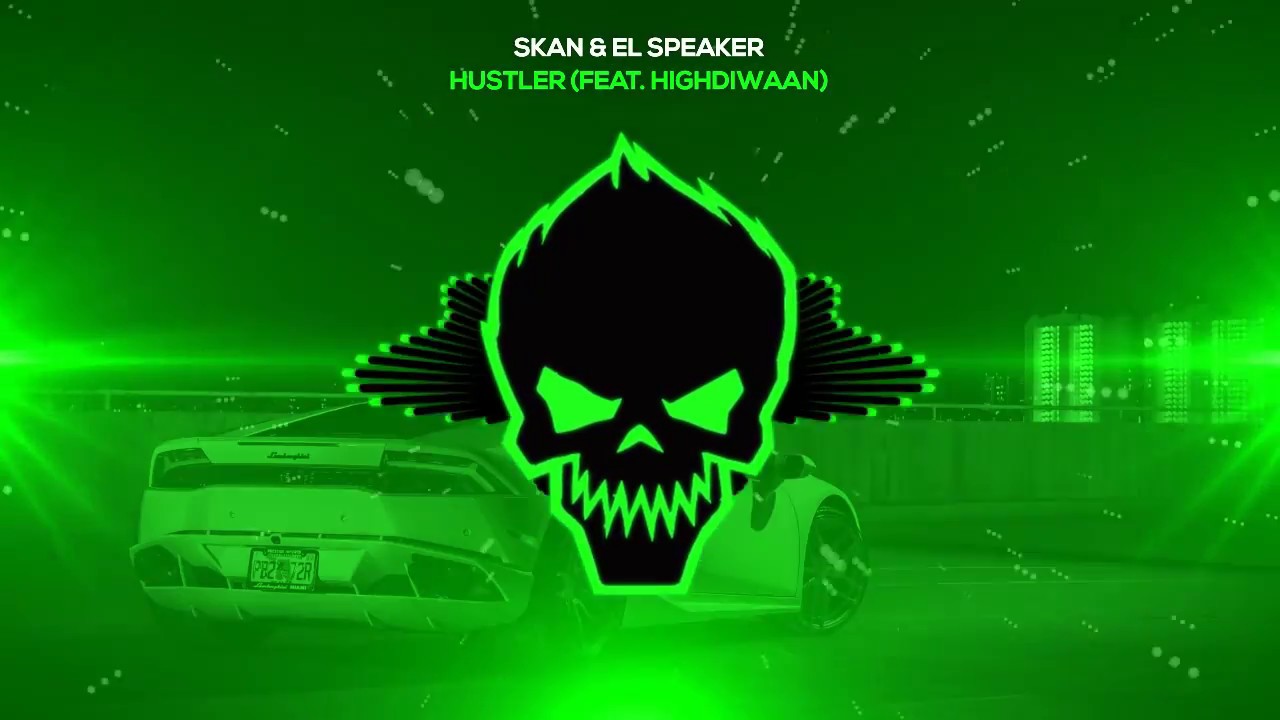 Skan & El Speaker - Hustler (feat. Highdiwaan) [Bass Boosted]