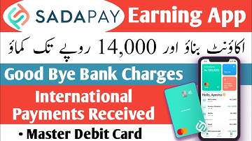 What Is SadaPay 2024 | How To Create SadaPay Account In Pakistan 2024 | Earning App 2024