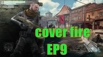 cover fire shooting games app episode 9 2018
