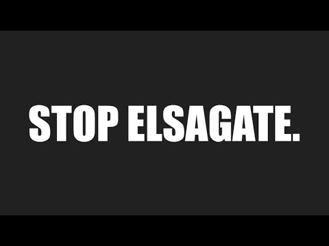ELSAGATE and its problems. #stopelsagate