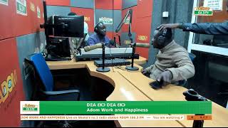 Adom Work and Happiness on Adom 106.3 FM with OPD (22-05-24)