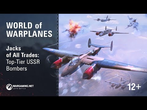 : Jacks of All Trades: Top-Tier USSR Bombers