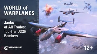 Jacks of All Trades: Top-Tier USSR Bombers