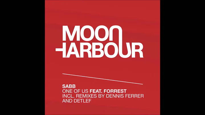 Sabb - One Of Us feat. Forrest (Dennis Ferrer Remi...